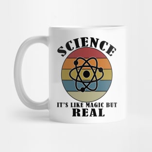 Science It's Like Magic But Real Mug